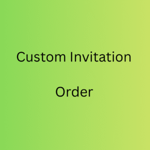 Custom Invitation Order